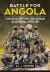 Battle for Angola : The End of the Cold War in Africa C. 1975-89