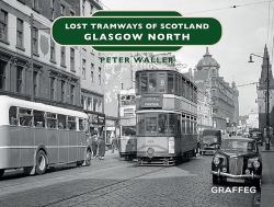 Lost Tramways of Scotland: Glasgow North