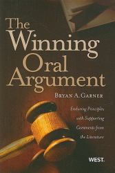 The Winning Oral Argument : Enduring Principles with Supporting Comments from the Literature