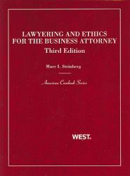 Lawyering and Ethics for the Business Attorney