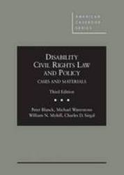 Disability Civil Rights Law and Policy, Cases and Materials, 3d