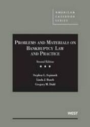 Problems and Materials on Bankruptcy Law and Practice