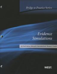 Galves, Imwinkelried and Leach's Evidence Simulations : Bridge to Practice