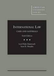 International Law, Cases and Materials, 6th