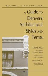 Guide to Denver's Architectural Styles and Terms