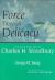 Force Through Delicacy : The Life and Art of Charles H. Woodbury