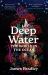 Deep Water : The World in the Ocean