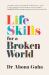 Life Skills for a Broken World