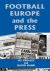 Football, Europe and the Press