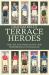 Terrace Heroes : The Life and Times of the 1930s Professional Footballer