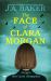 The Face of Clara Morgan : A Gripping and Chilling Psychological Suspense Thriller