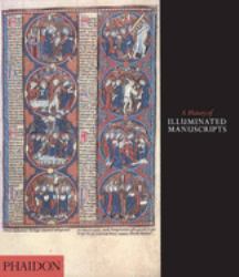 A History of Illuminated Manuscripts