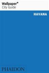 Wallpaper* City Guide Havana