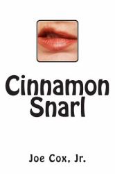 Cinnamon Snarl(TM)