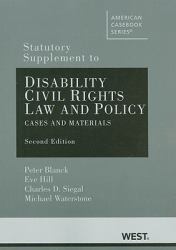 Documents Supplement to Disability Civil Rights Law and Policy, Cases and Materials, 2nd Edition