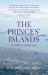 The Princes' Islands : Istanbul's Archipelago