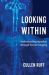 Looking Within : Understanding Ourselves Through Human Imaging