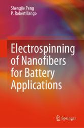 Electrospinning of Nanofibers for Battery Applications