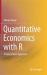 Quantitative Economics with R : A Data Science Approach