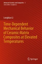 Time-Dependent Mechanical Behavior of Ceramic-Matrix Composites at Elevated Temperatures