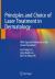 Principles and Choice of Laser Treatment in Dermatology : With Special Reference to the Asian Population