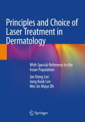 Principles and Choice of Laser Treatment in Dermatology : With Special Reference to the Asian Population