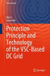 Protection Principle and Technology of the VSC-Based DC Grid