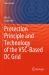 Protection Principle and Technology of the VSC-Based DC Grid