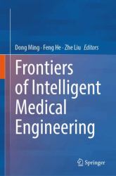 Frontiers of Intelligent Medical Engineering