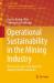 Operational Sustainability in the Mining Industry : The Case of Large-Scale Open-Pit Mining (LSOPM) Operations