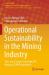 Operational Sustainability in the Mining Industry : The Case of Large-Scale Open-Pit Mining (LSOPM) Operations