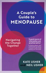 A Couple's Guide to Menopause : Navigating the Change Together