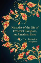 Narrative of the Life of Frederick Douglass, an American Slave