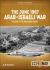 The June 1967 Arab-Israeli Six-Day War : Volume 1: Prequel and Opening Moves of the Air War