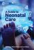 A Guide To Neonatal Care : Handbook For Health Professionals