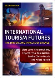 International Tourism Futures : The Drivers and Impacts of Change