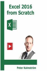 Excel 2016 from Scratch : Excel Course with Demos and Exercises