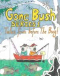 Gone Bush: Series 1