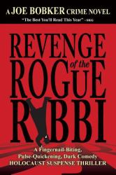 Revenge of the Rogue Rabbi : The Mystery of the Falling Corpses