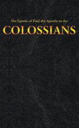 The Epistle of Paul the Apostle to the COLOSSIANS