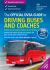 The Official DVSA Guide to Driving Buses and Coaches