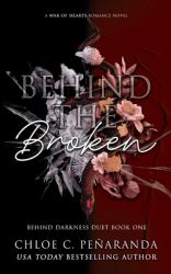 Behind the Broken (Behind Darkness Duet Book 1)