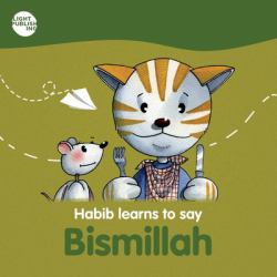 Habib Learns to Say : Bismillah