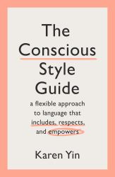 The Conscious Style Guide