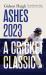 Ashes 2023 : A Cricket Classic