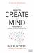 How to Create a Mind : The Secret of Human Thought Revealed