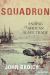 Squadron : Ending the African Slave Trade