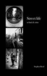 Street Life in Black and White