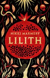 Lilith : The Heroine Women Have Waited Six Thousand Years For