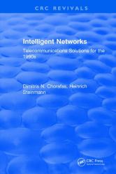 Intelligent Networks : Telecommunications Solutions for The 1990s